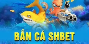 Bắn cá shbet