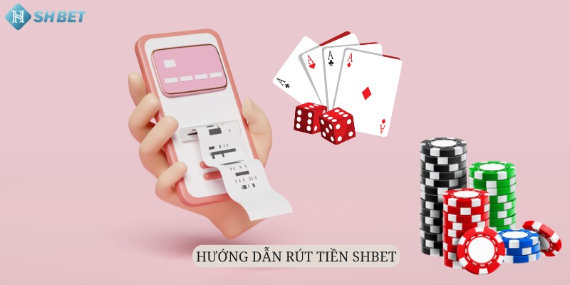 Thực hiện rút tiền Shbet đơn giản qua 3 bước